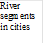 River segments in cities

